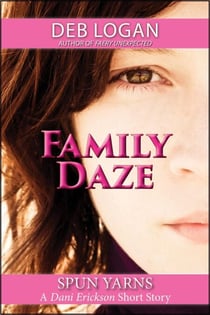 Family Daze - Dani Erickson, #3