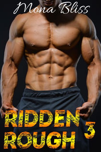 Ridden Rough 3 - An MC Romance Short - Ridden Rough, #3
