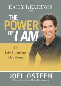 Daily Readings from The Power of I Am - 365 Life-Changing Devotions