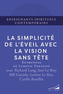 La simplicité de l'éveil avec la Vision Sans Tête