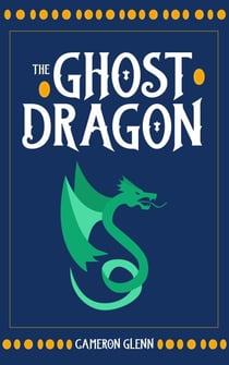 The Ghost Dragon