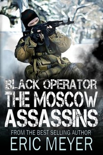 Black Operator: The Moscow Assassins - Black Operator, #5
