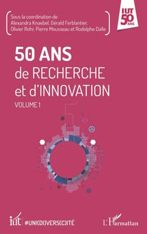 50 ans de recherche et d'innovation - Volume 1