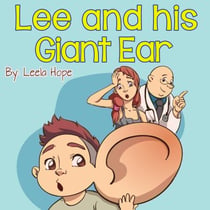 Lee and His Giant Ear - Bedtime children's books for kids, early readers
