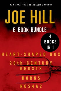 The Joe Hill - Heart-Shaped Box, 20th Century Ghosts, Horns, and NOS4A2