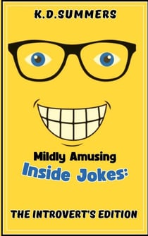 Mildly Amusing Inside Jokes: The Introvert's Edition