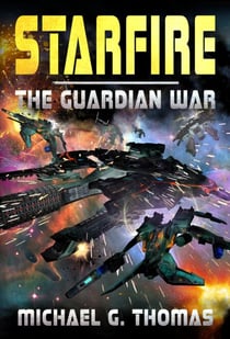 Starfire (The Guardian War Book 1) - The Guardian War, #1