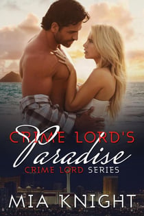 Crime Lord's Paradise - Crime Lord Series, #4.5