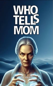 Who Tells Mom - Who Tells Mom