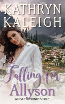 Falling for Allyson - Whiskey Springs, #3