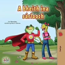 A bheith ina sárlaoch - Irish Bedtime Collection