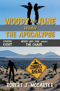 Woody and June versus the Chase - Woody and June Versus the Apocalypse, #8