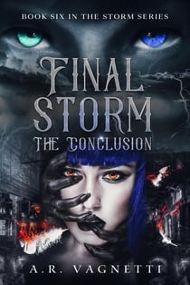 Final Storm The Conclusion - Storm Series, #6