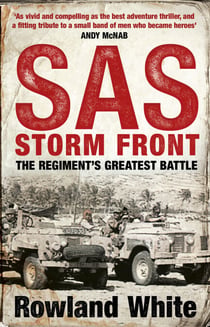 SAS: Storm Front - The Storming Bestseller from the Author of Harrier 809