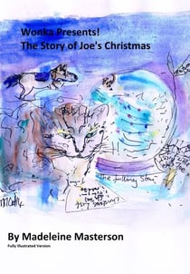 Wonka Presents! The Story of Joe's Christmas - Part Three - The Wonka Stories, #14