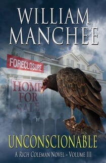 Unconscionable, A Rich Coleman Novel Vol 3 - Rich Coleman, #3