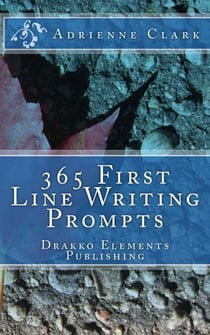 365 First Line Writing Prompts - First Line Writing Prompts, #1
