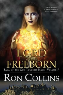Lord of the Freeborn - Saga of the God-Touched Mage, #7