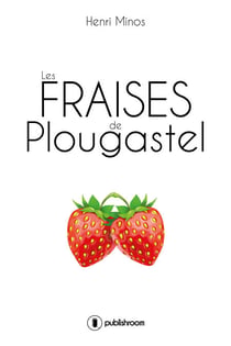 Les fraises de Plougastel - Roman