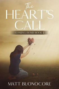 The Heart's Call - Coming Home, #1