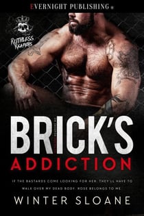 Brick's Addiction - Ruthless Reapers MC, #2