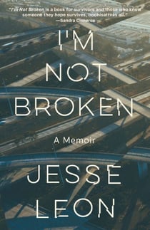 I'm Not Broken - A Memoir