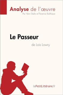 Le Passeur de Lois Lowry (Analyse de l'oeuvre) - Analyse complète et résumé détaillé de l'oeuvre