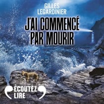 J'ai commencé par mourir