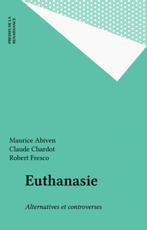 Euthanasie - Alternatives et controverses