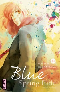 Blue Spring Ride - Tome 10