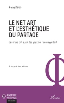 Le Net Art et l'esthétique du partage - Les murs ont aussi des yeux qui nous regardent