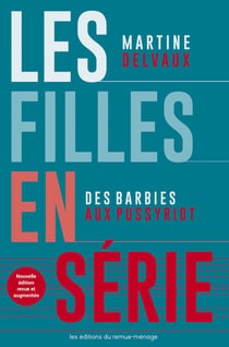 Les filles en série NE - Des Barbies aux Pussy Riot