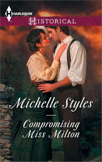 Compromising Miss Milton / Breaking The Governess's Rules - Compromising Miss Milton / Breaking the Governess's Rules