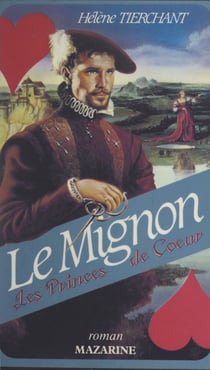 Les princes de cœur (3) - Le Mignon