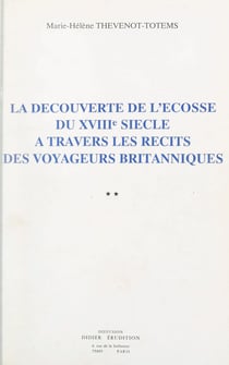 La découverte de l'Écosse du XVIIIe siècle à travers les récits des voyageurs britanniques (3)