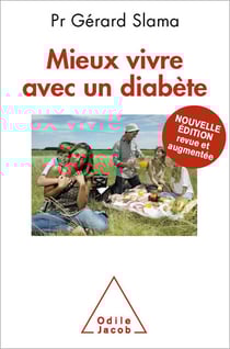 Mieux vivre avec un diabète - Nouvelle édition revue et augmentée