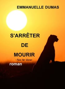 S'arrêter de mourir - Two far gone