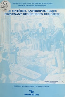 Le matériel anthropologique provenant des édifices religieux
