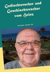 Gedischterscher und Geschischterscher - vom Heinz