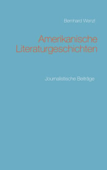 Amerikanische Literaturgeschichten - Journalistische Beiträge