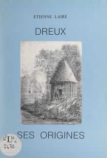 Dreux - Ses origines