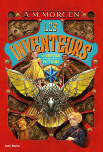 Les Inventeurs et l'Etoile de la Victoire - tome 1