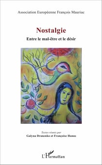 Nostalgie - Entre le désir et le mal-être
