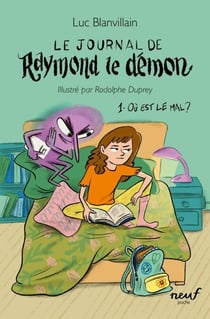 Le journal de Raymond le démon - Où est le mal ?