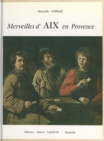 Merveilles d'Aix-en-Provence et de ses environs