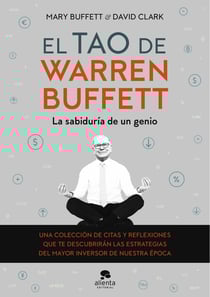 El tao de Warren Buffett - La sabiduría de un genio