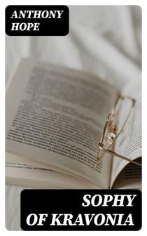 Sophy of Kravonia - A Novel
