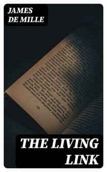 The Living Link - A Novel