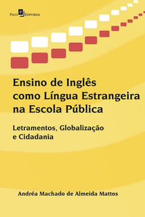 Ensino de Inglês como Língua Estrangeira na Escola Pública - Letramentos, Globalização e Cidadania