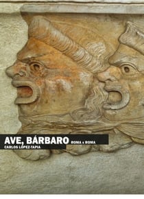 Ave, Bárbaro. Roma x Roma (edición electrónica)